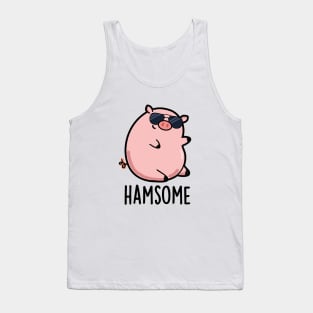 Hamsome Cute Handsome Pig Pun Tank Top